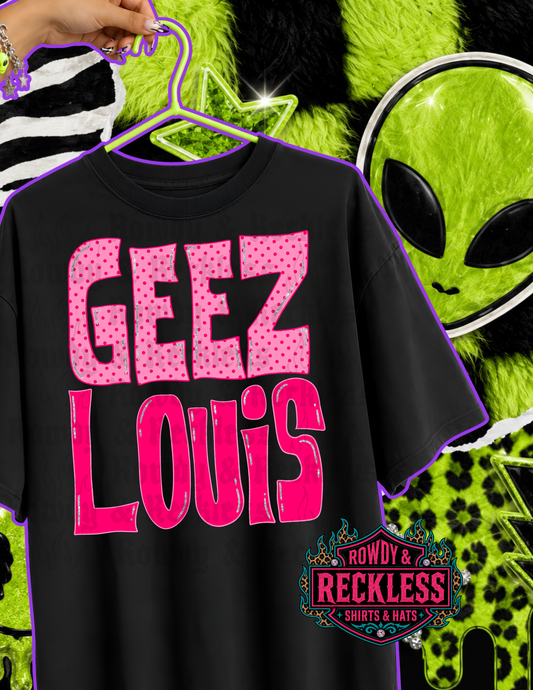 Geez Louis